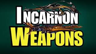 How to get Good Weapons in Warframe - INCARNON WEAPONS!