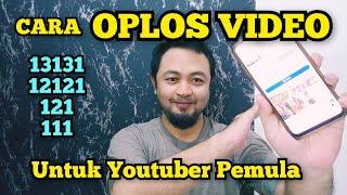 CARA OPLOS VIDEO UNTUK YOUTUBER PEMULA  #oplosvideo  #tutorialyoutuberpemula