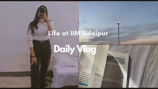 Life at IIM Udaipur : Term 3 Vlog | Daily life of an MBA student | Busy and productive days