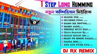 1 Step Long Humming New Dj BM Remix  Dj Susavan Remix New Hindi Humming Song Nonstop Dj Rx Remix