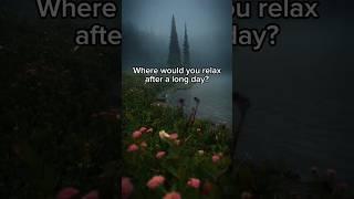 Where would you relax after a long day?  #chill #aestehtic #relaxingmusic #nature