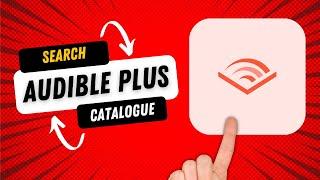 How to Search for Books in the Audible Plus Catalogue