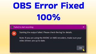 Starting the output failed. Please check the log for details. in OBS Studio on Windows 10 #obs