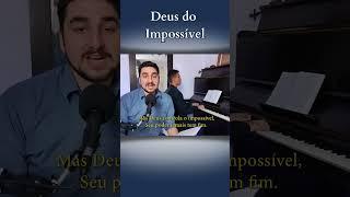 Deus do impossível