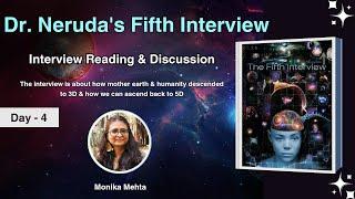 Day 4 | Dr. Neruda's Fifth Interview | Meditation | Reading & Discussion | Monika Mehta