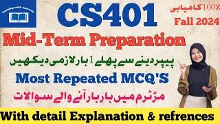 CS401 midterm exam preparation fall 2024||cs401 most repeated and important MCQ'S 2024