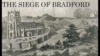 The Siege of Bradford/Battle of the Steeple