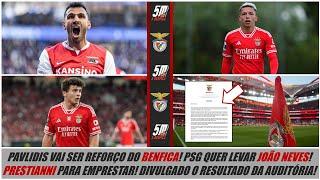 Pavlidis vai ser reforço do Benfica! João Neves é alvo prioritário do PSG! Resultado da auditória!