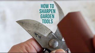 HOW TO SHARPEN PRUNERS | The Impatient Gardener