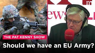 The Big Debate: Should the EU have an army? | Newstalk