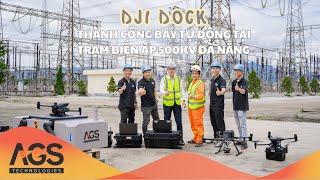 AGS Tech x PTC2: Thành Công Chuyến Bay Tự Động Kiểm Tra Lưới Điện 500kV Đà Nẵng