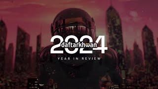 2024 - Year In Review | Daftarkhwan