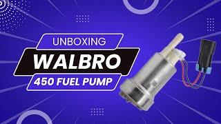 Walbro 450 Fuel Pump Unboxing - 500BHP+ E85