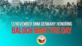 BNM Germany Honoring Baloch Martyrs on 13 November Baloch Martyrs Day