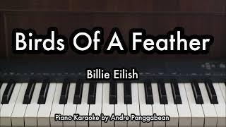 Birds Of A Feather - Billie Eilish | Piano Karaoke by Andre Panggaean