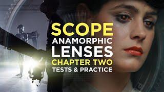 SCOPE Chapter Two – The anamorphic battle – Cine Lenses, Attachments & Adapters –  Epic Episode #16