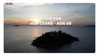 Khám phá Hòn Chồng - Hòn Đỏ | Rong ruổi phương Nam | VTV9