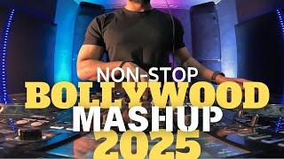 BOLLYWOOD MASHUP 2025 | NONSTOP HINDI DJ SONGS REMIXES DANCE PARTY MIX LATEST HITS 2025