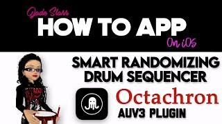 Smart Randomizing Drum Sequencer Octachron for iPad - How To App on iOS! - EP 770 S11