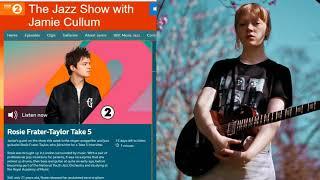 The Jazz Show with Jamie Cullum | Take 5 with Rosie Frater-Taylor