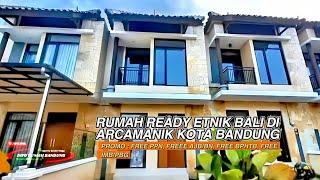 RUMAH READY 2 LANTAI SIAP HUNI ETNIK BALI STRATEGIS DI ARCAMANIK KOTA BANDUNG #propertisunda