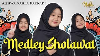 MEDLEY SHOLAWAT - AISHWA NAHLA KARNADI