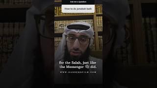 How To Do Janaba Bath (Ghusl) ? || Ustadh AbdulAziz Al-Haqqan حفظه الله