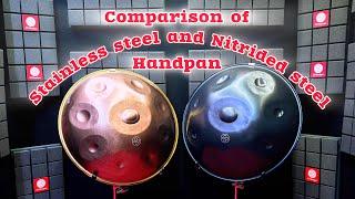 Comparison of stainless steel and nitrided steel Handpan |   مقایسه ی هنگدرام استیل و فولاد نیتراید