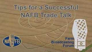 Farm Broadcasting Forum: Tips for a Successful NAFB Trade Talk