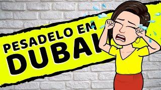 Um pesadelo em Dubai - [CSH#422]