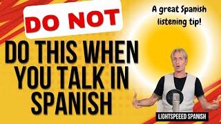 Speaking Spanish-DO NOT do this LightSpeed Spanish #learnspanish #spain #funspanish #spanishlanguage