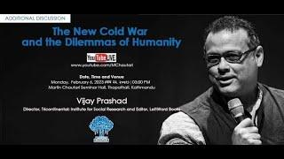 The New Cold War and the Dilemmas of Humanity │ Vijay Prashad