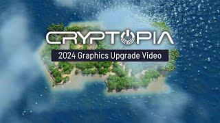 The Evolution of Cryptopia - A major jump in Graphics and Technology