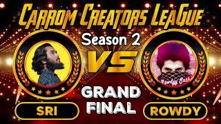 CARROM POOL CREATOR'S LEAGUE 2024 || GRAND FINAL || SRI VS ROWDYY