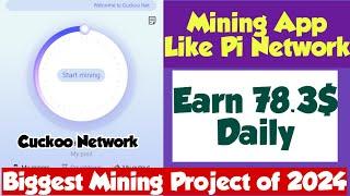 Mining Project Like Pi Network | 2024 Biggest mining Project | Cuckoo Network