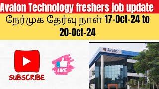 Avalon Technology freshers walk-in update (17 -Oct to 20-Oct)/ Career Coach(தமிழ்)