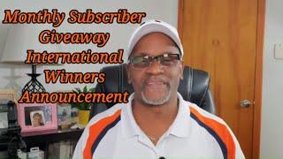 Monthly Subscriber International Giveaway Winners Announcement