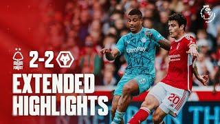 Nottingham Forest 2-2 Wolves | Extended Premier League Highlights 