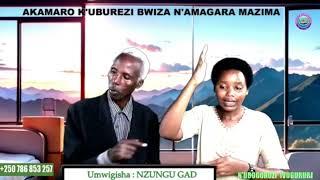 AKAMARO K'UBUREZI BWIZA N'AMAGARA MAZIMA by Nzungu Gad @ Ivugurura n'Ubugorozi