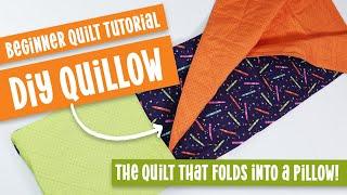 DIY Quillow  - the Easy to Sew Quilt that Folds into a Pillow