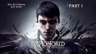 Dishonored: Death of the Outsider 4K 60FPS - Low Chaos Full Playthrough: Part 1 (No Commentary)