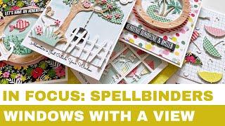 #280 In Focus: Spellbinders Windows with a View Collection by Tina Smith