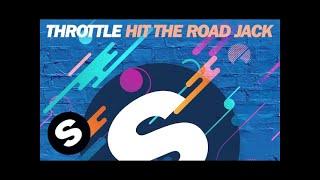 Throttle - Hit The Road Jack