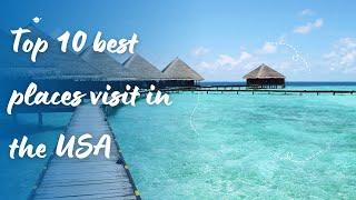 Top 10 best places  visit in the USA By #MustVisitUSA | Rooming the World | 2023