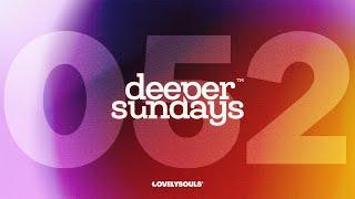 Lovely Souls: Deeper Sundays x Mad Scientist 052