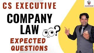 EXPECTED QUESTIONS | COMPANY LAW CS EXECUTIVE  HOPE FOR THE BEST 