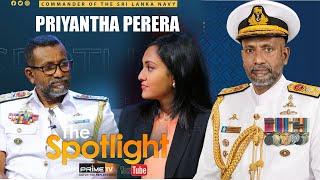 A discussion with Commander of the Sri Lanka Navy, Vice Admiral Priyantha Perera I Spotlight