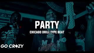 [HARD] Chicago Drill Type Beat 2023 - "Party"