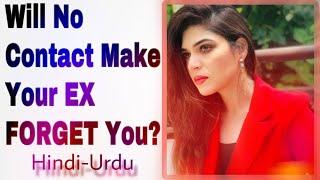 Hindi-Urdu | Will No Contact Make Your EX Forget You?