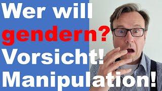 Wer will gendern? Vorsicht, Manipulation!